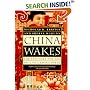 China Wakes: The Struggle for the Soul of a Rising Power