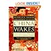 China Wakes: The Struggle for the Soul of a Rising Power