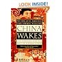 China Wakes: The Struggle for the Soul of a Rising Power