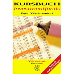 Kursbuch Investmentfonds. Optimale Anlagestrategien.