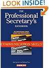 The Professional Secretary's Handbook: Communication Skills