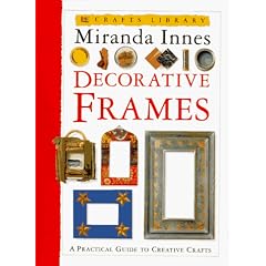 Crafts Library: Decorative Frames