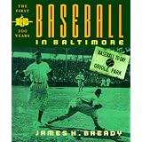 Baseball in Baltimore: The First Hundred Years