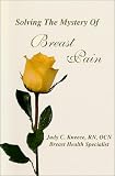 Solving the Mystery of Breast Pain