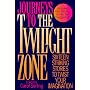 Journeys to the Twilight Zone