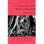 A Thousand-Mile Walk to the Gulf
