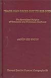 Each Man Cried Out to His God: The Specialized Religion of Canaanite and Phoenician Seafarers (Harvard Semitic Monographs)