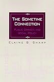 The Sometime Connection: Public Opinion and Social Policy (Suny Series in Urban Public Policy)