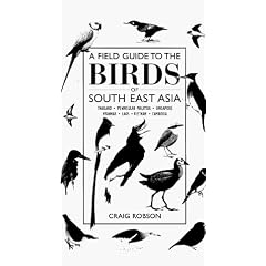 A Field Guide to the Birds of South-East Asia