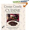 Creepy Crawly Cuisine: The Gourmet Guide to Edible Insects