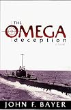 The Omega Deception: A Novel