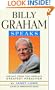 Billy Graham Speaks: Insight from the World's Greatest Preacher