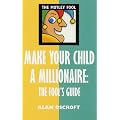 Motley Fool : Make Your Child a Millionaire