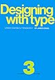 Designing With Type: A Basic Course in Typography