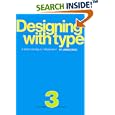 Designing With Type: A Basic Course in Typography