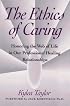 Ethics of Caring: Honoring the Web of Life in Our Professional Healing Relationships