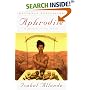 Aphrodite: A Memoir of the Senses