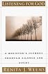 LISTENING FOR GOD: A Minister's Journey Through Silence and Doubt