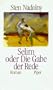 Selim, oder, Die Gabe der Rede: Roman (German Edition)