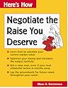Negotiate the Raise You Deserve (Here's How . . Series)