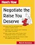 Negotiate the Raise You Deserve (Here's How . . Series)