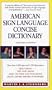 American Sign Language Concise Dictionary: Revised Edition