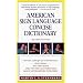 American Sign Language Concise Dictionary: Revised Edition