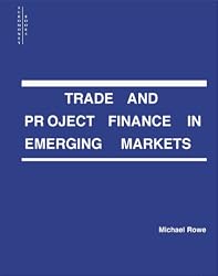 Trade and Project Finance in Emerging Markets