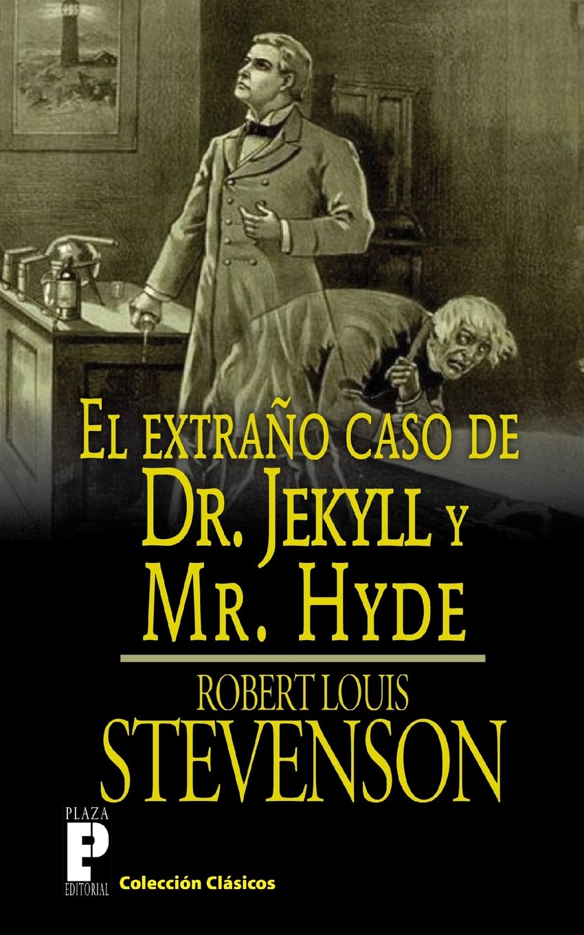 El extraño caso de Dr. Jekyll y Mr. Hyde (Robert Louis