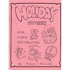 Holiday Patterns For Cake Decorating by  Roland A. Winbeckler