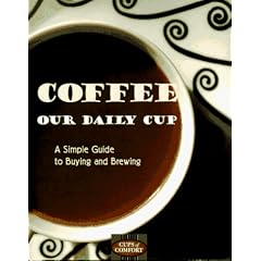 Coffee: Our Daily Cup (Cups of Comfort)