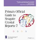 Click here to buy Prima's Official Guide to Seagate Crystal Reports 7 by Jill K. Howe, Scott M. Spanbauer, and Karen Mayer.
