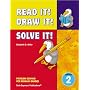 Read It! Draw It! Solve It!: Grade 2, WORKBOOK