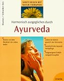 Produkt-Bild: Harmonisch und ausgeglichen durch Ayurveda. Heilen mit der Weisheit der alten Inder