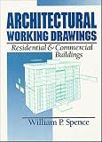 Architectural Working Drawings: Residential and Commercial Buildings