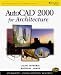 AutoCAD 2000 for Architecture