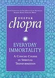 Everyday Immortality: A Concise Course in Spiritual Transformation