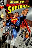 Superman, Sonderbände, Bd.3, Die Welt von Superman