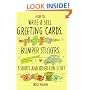 How to Write and Sell Greeting Cards, Bumper Stickers, T-Shirts and Other Fun Stuff