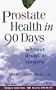 Prostate Health in 90 Days