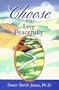 Choose to Live Peacefully