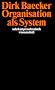 Organisation als System: Aufs�tze (suhrkamp taschenbuch wissenschaft)