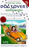 The Dog Lover's Companion to the Bay Area