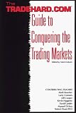 TRADEHARD.COM Guide to Conquering the Trading Markets