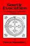 Goetic Evocation: The Magician's Workbook Volume 2