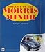 The Secret Life of the Morris Minor by Karen Pender