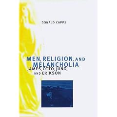 Men, Religion, and Melancholia: James, Otto, Jung, and Erikson