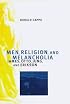 Men, Religion, and Melancholia: James, Otto, Jung, and Erikson
