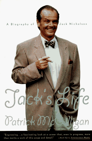 Jack's Life: A Biography of Jack Nicholson