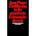 Einf�hrung in die genetische Erkenntnistheorie (suhrkamp taschenbuch wissenschaft)